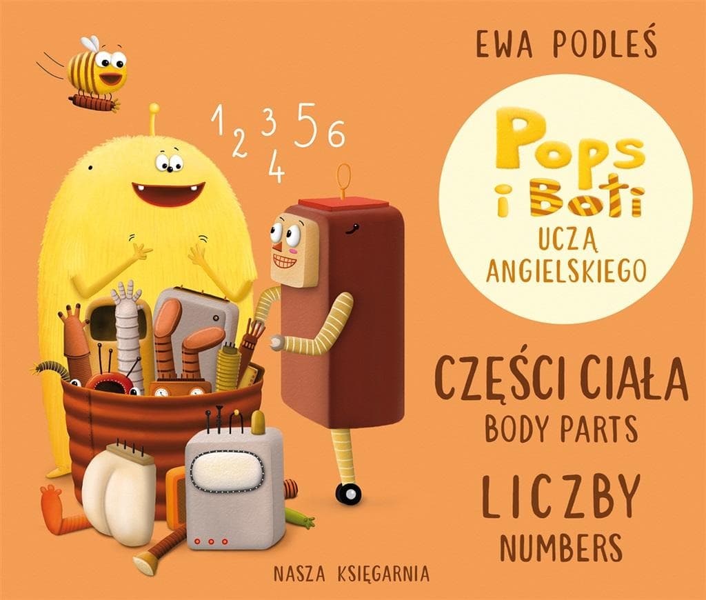 Części ciała i liczby. Pops i Boti uczą angielskiego. Tom 2