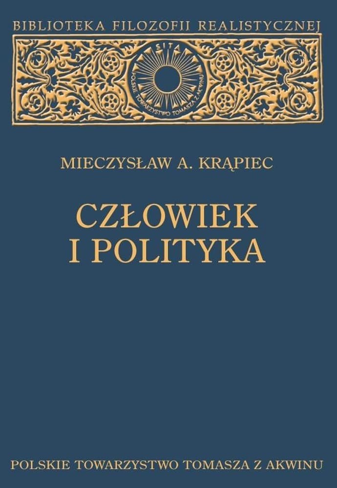 Człowiek i polityka filozoficzne rozumienie polityki