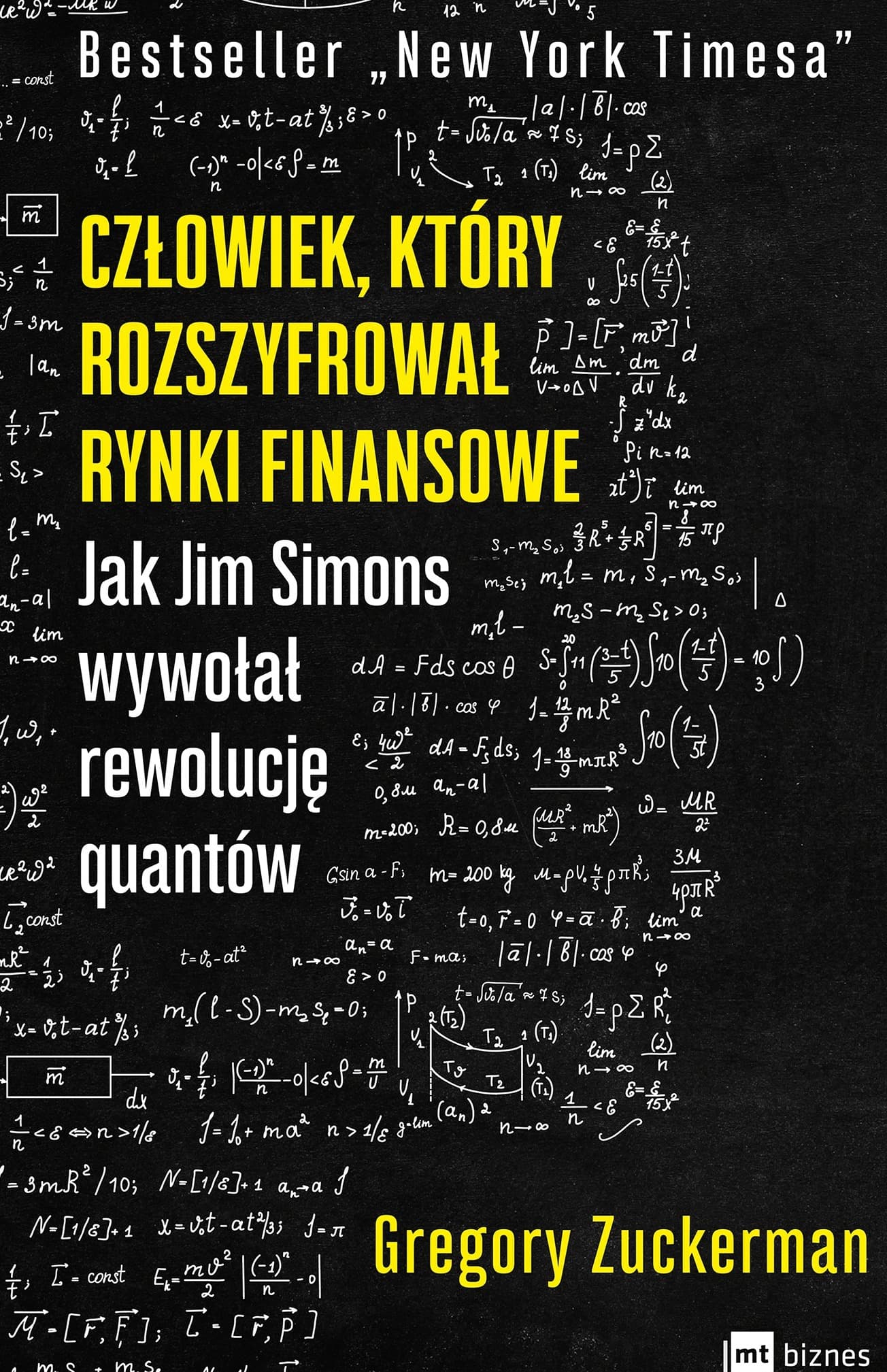 Człowiek, który rozszyfrował rynki. Jim Simons i rewolucja quantów