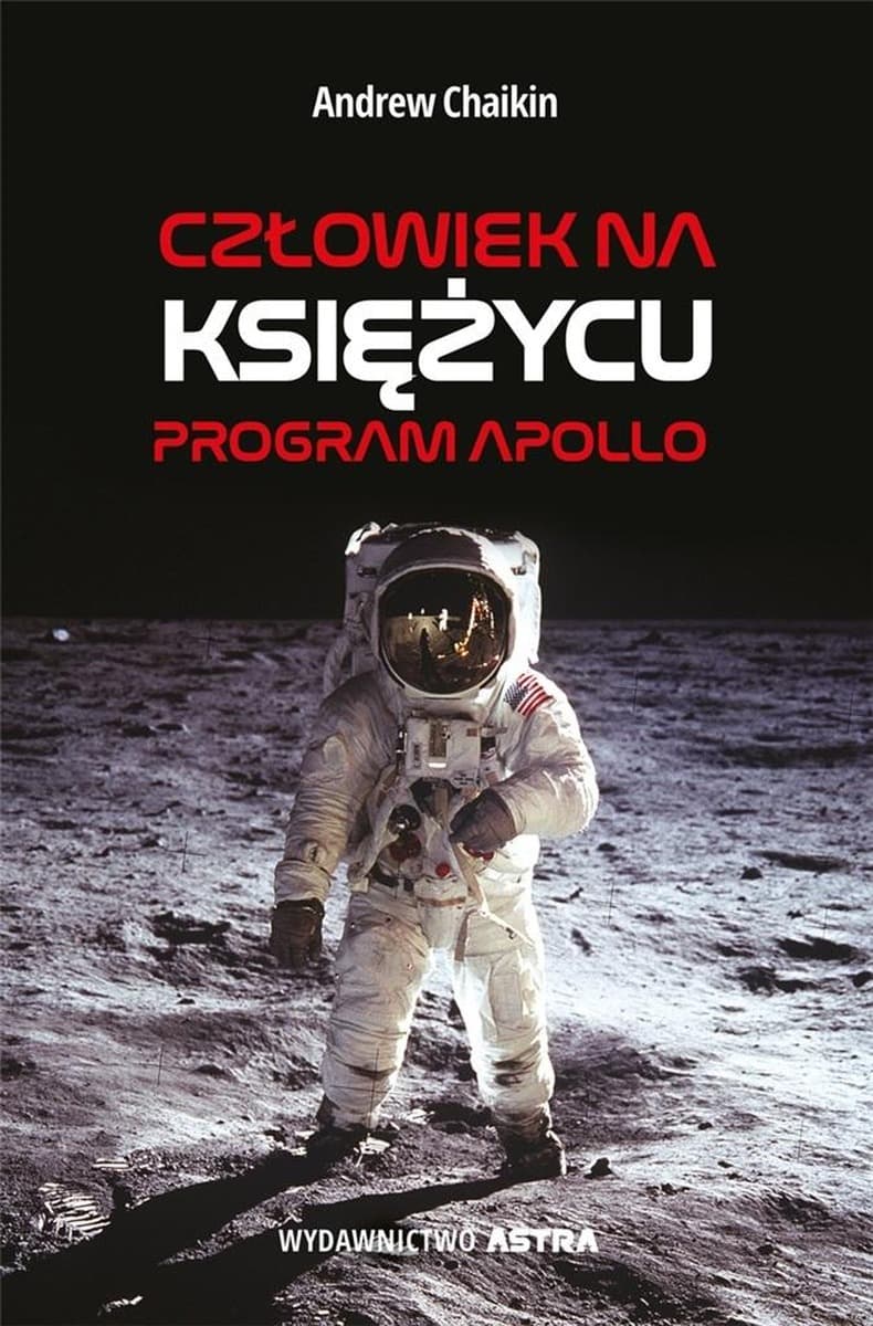 Człowiek na Księżycu Program Apollo historia podboju kosmosu