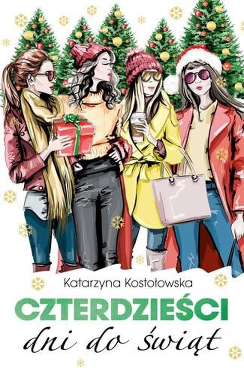 Czterdzieści dni do świąt - Katarzyna Kostołowska