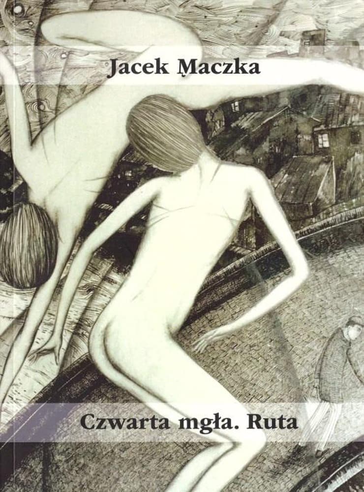 Czwarta Mgła. Ruta - Jacek Mączka, Tomik poezji
