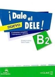 Dale al DELE B2 Nuevo ćwiczenia przygotowujące do egzaminu 144 strony