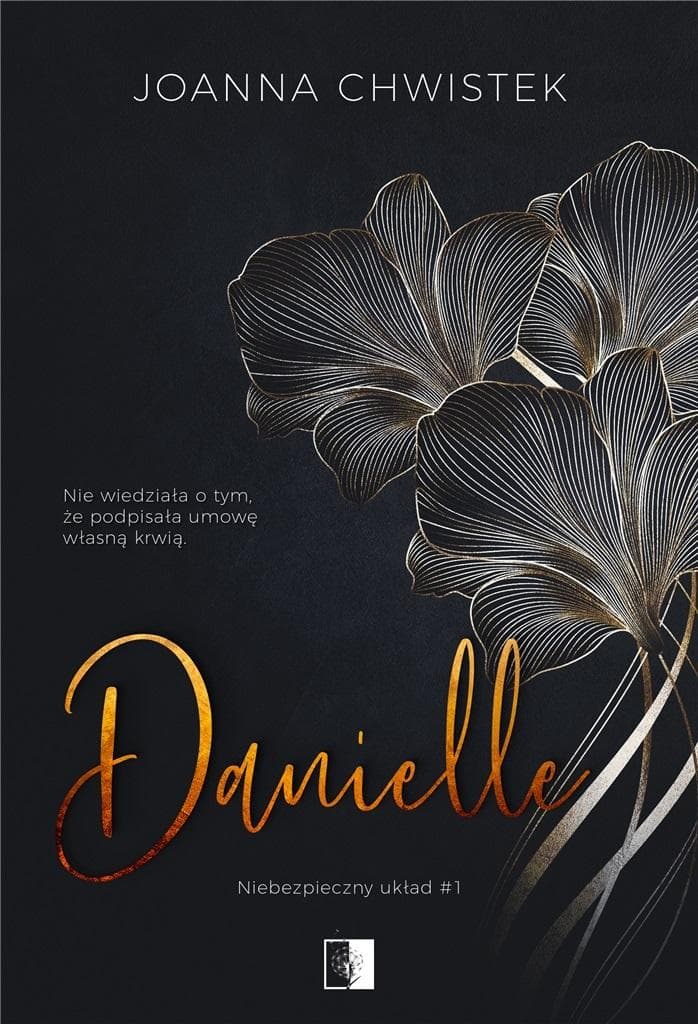 Danielle - Joanna Chwistek - Powieść obyczajowa