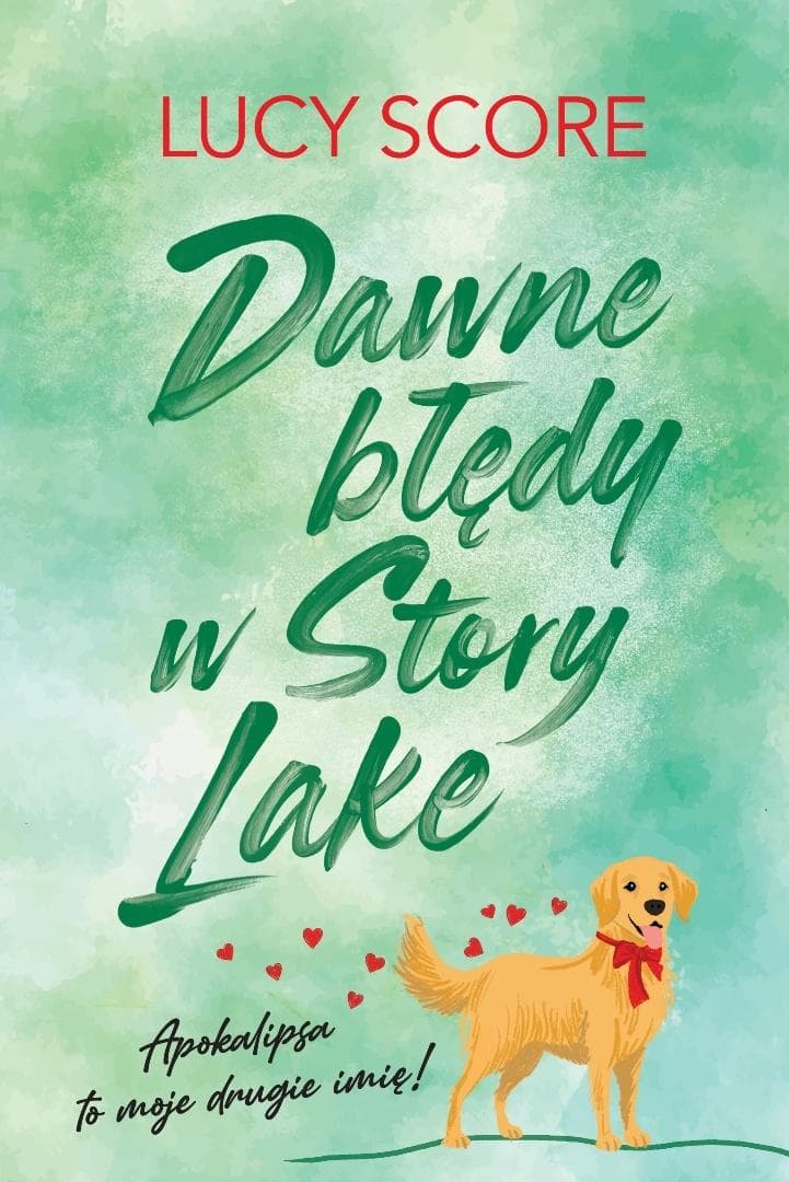 Dawne błędy w Story Lake Lucy Score romans 648 stron