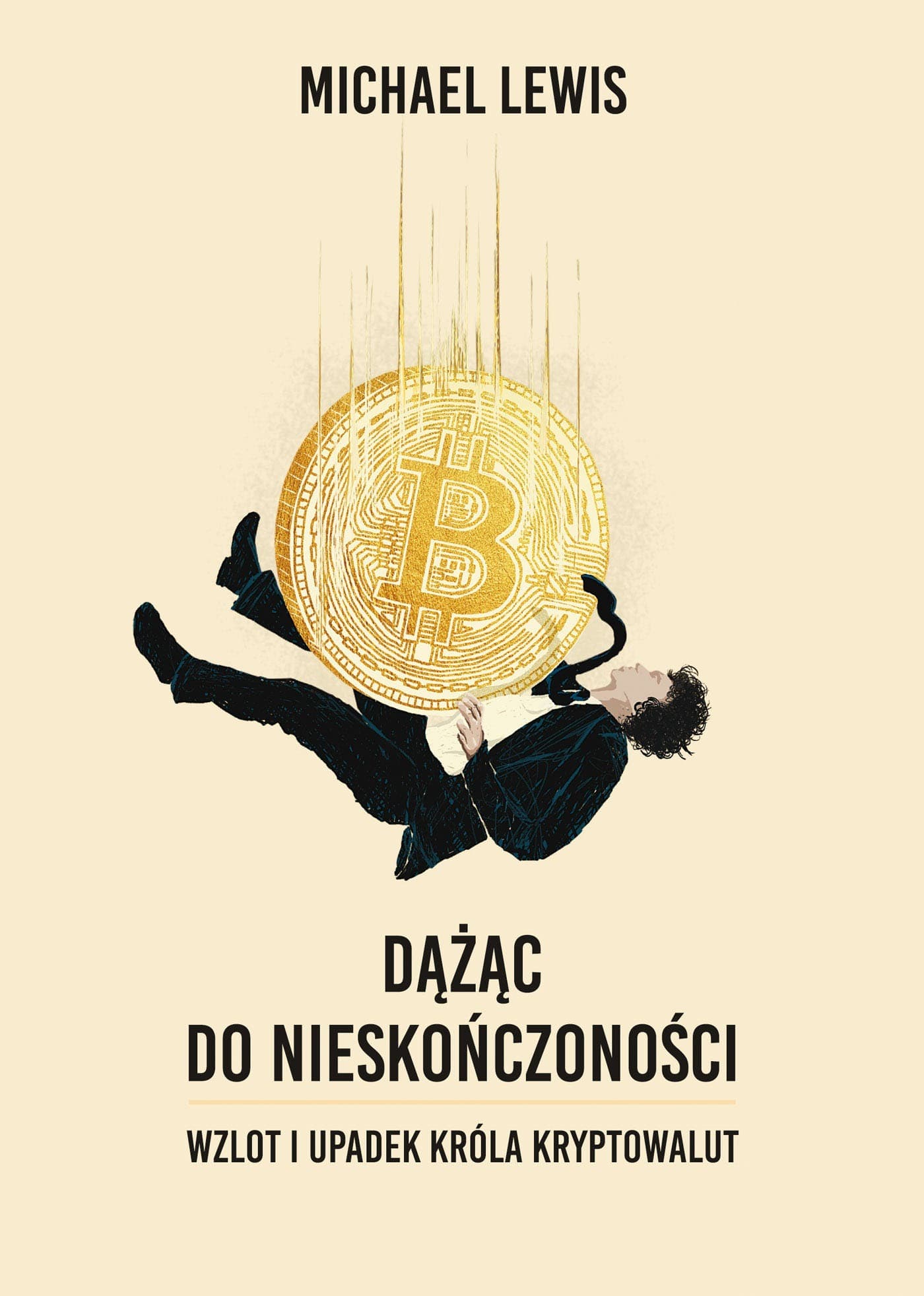 Dążąc do nieskończoności Wzlot i upadek króla kryptowalut