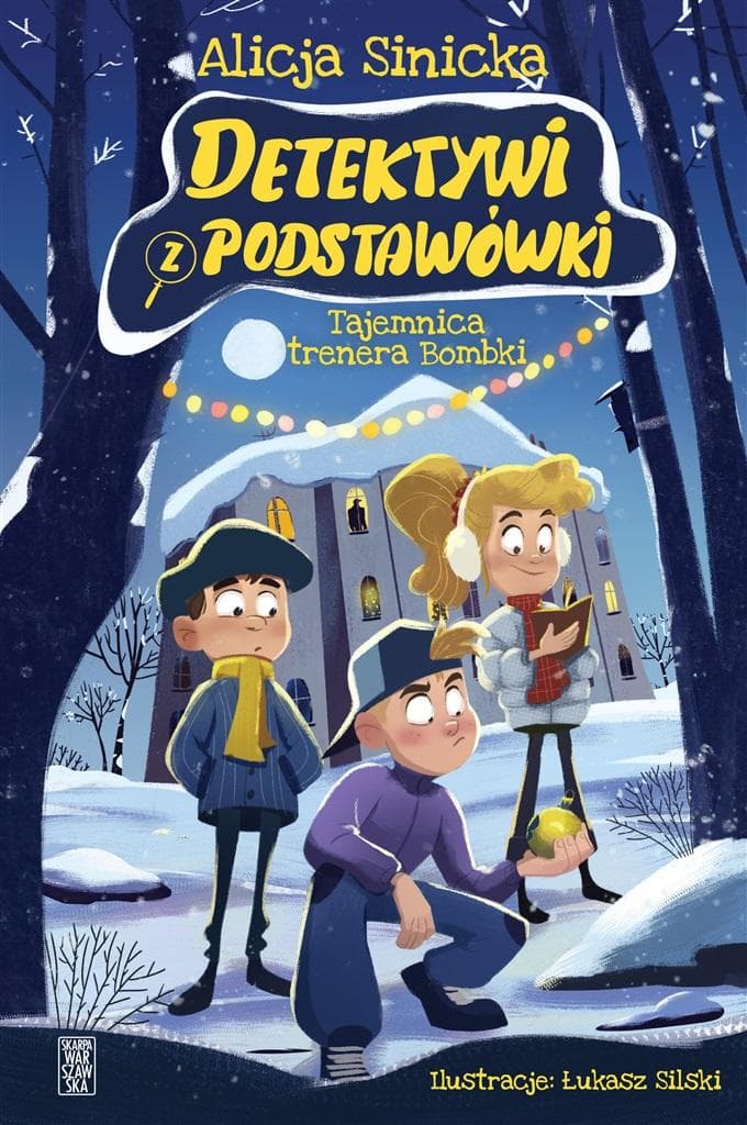 Detektywi z podstawówki. Tajemnica trenera Bombki. Skarpa Warszawska