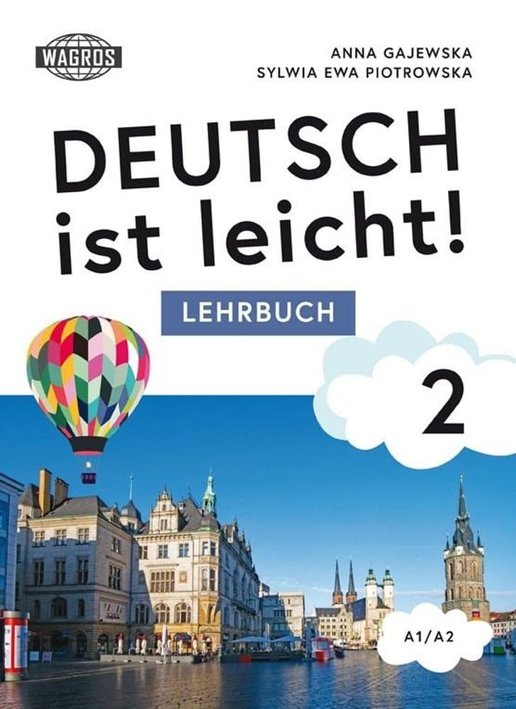 Deutsch ist leicht 2. Podręcznik do nauki języka niemieckiego A1/A2