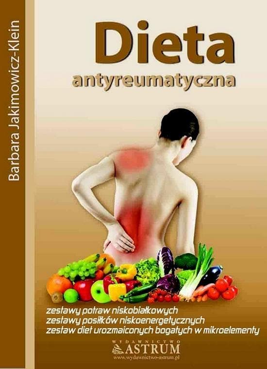 Dieta antyreumatyczna Barbara Jakimowicz-Klein - poradnik żywieniowy 2014