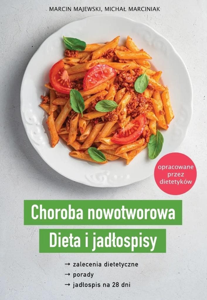 Dieta i jadłospisy - Choroba nowotworowa