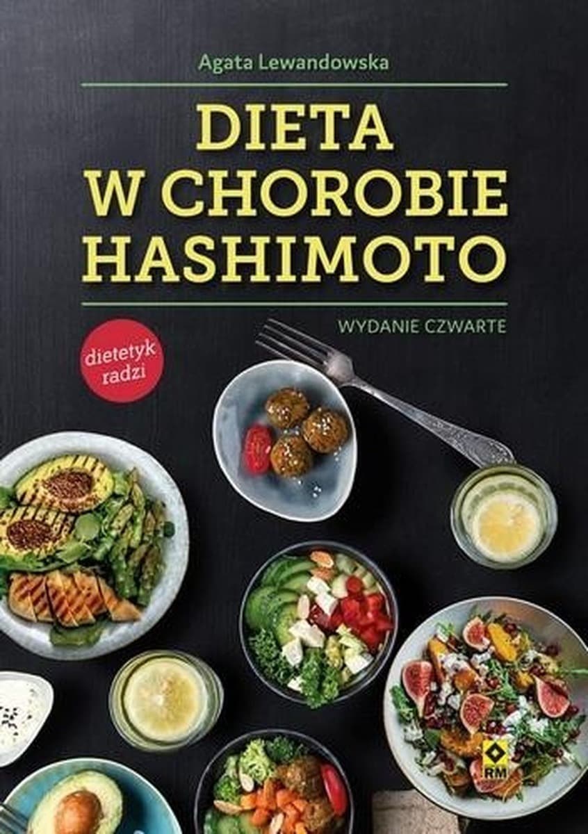 Dieta w chorobie Hashimoto - Poradnik żywieniowy Agaty Lewandowskiej