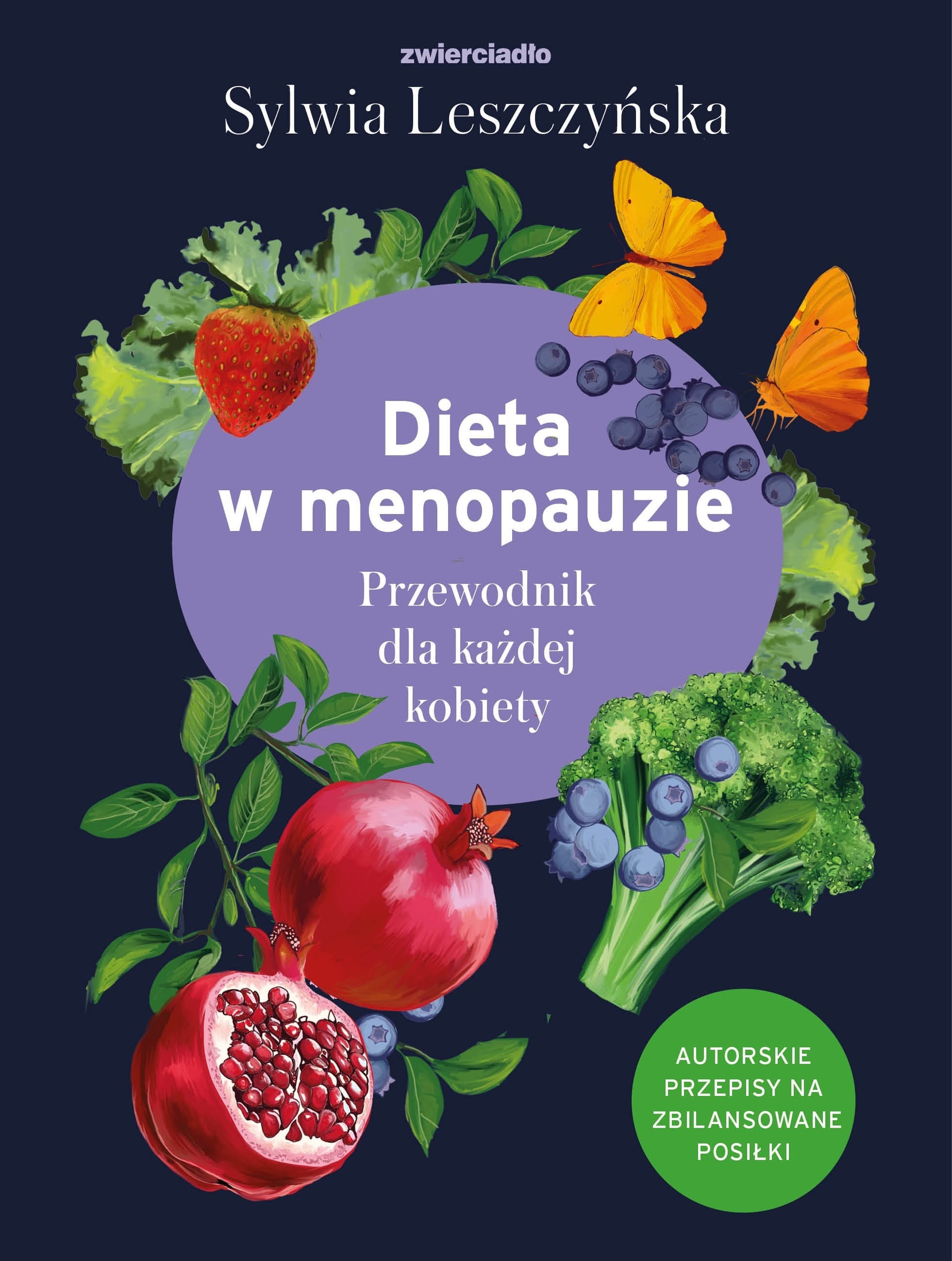 Dieta w Menopauzie. Przewodnik dla każdej kobiety
