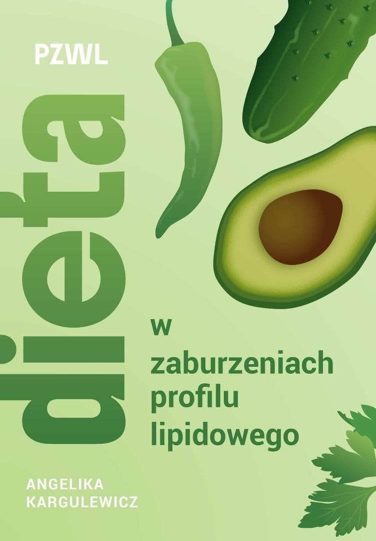 Dieta w zaburzeniach profilu lipidowego - Angelika Kargulewicz