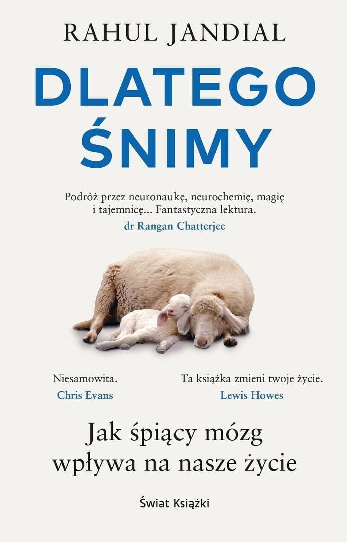 Dlatego śnimy. Jak śpiący mózg wpływa na nasze życie - książka