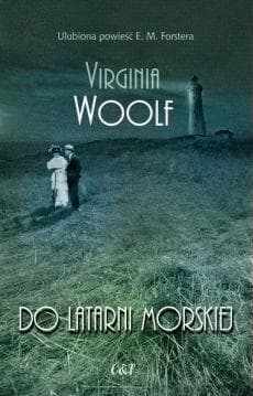 Powieść Virginia Woolf Do latarni morskiej