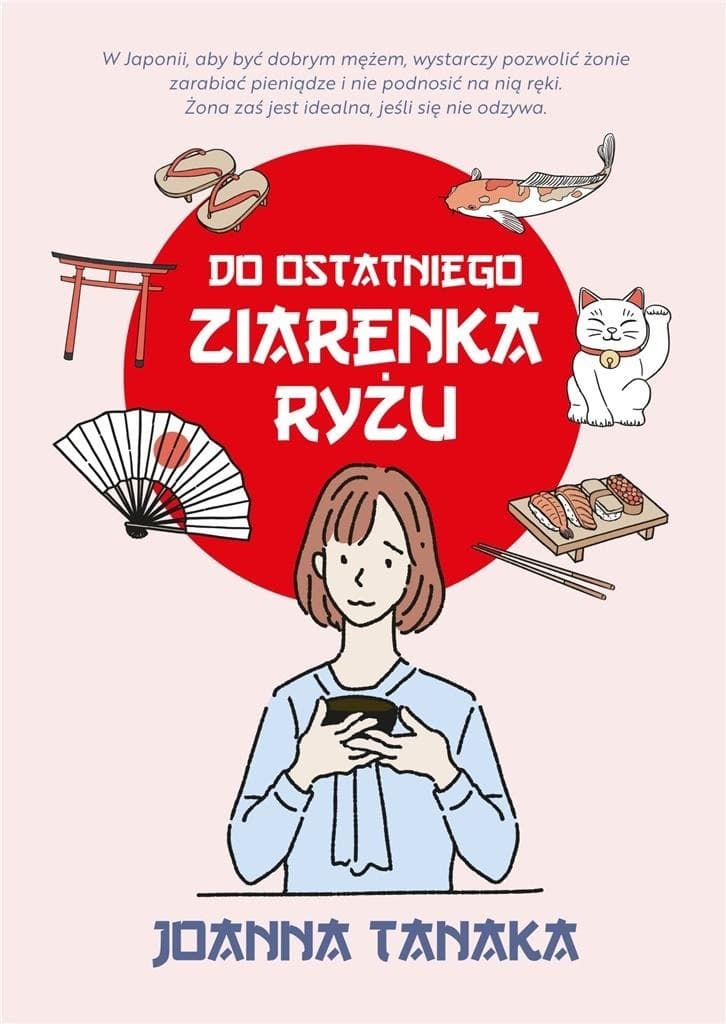 Do ostatniego ziarenka ryżu - Powieść