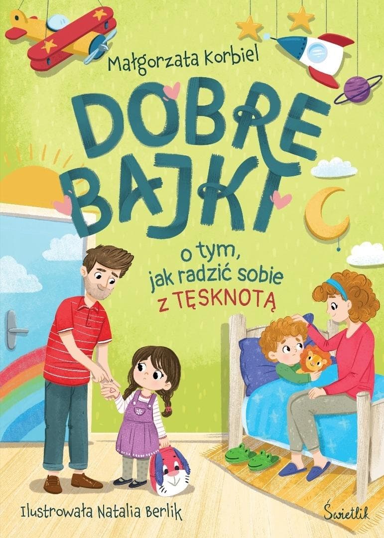 Dobra Bajka o radzeniu sobie z tęsknotą