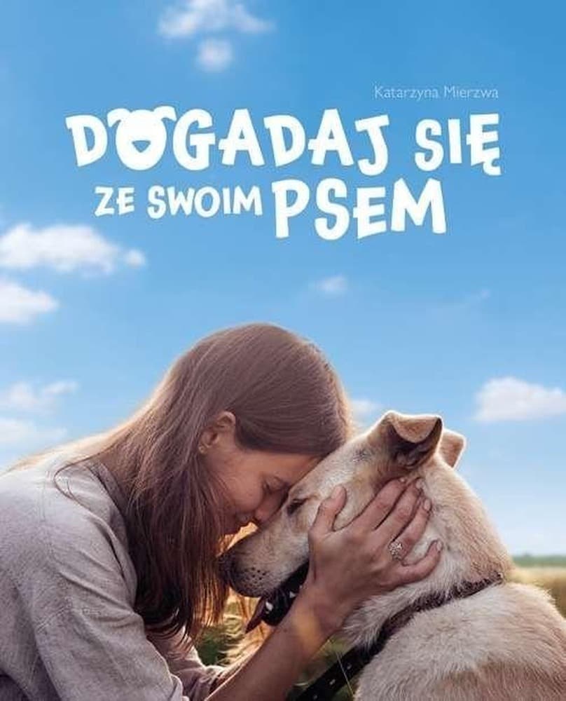 Dogadaj Się Ze Swoim Psem. Książka dla dzieci
