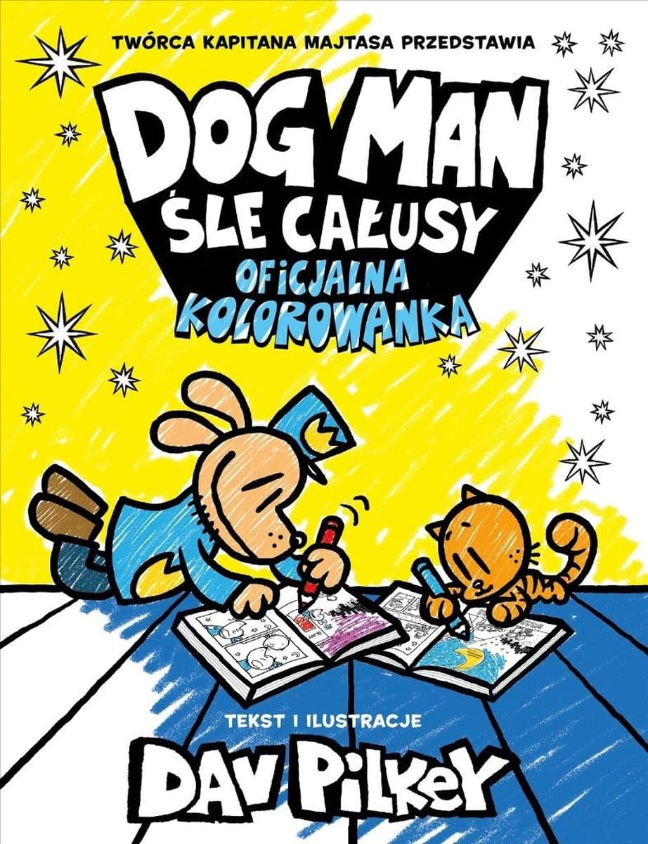 Dogman Kolorowanka śle całusy - Dav Pilkey