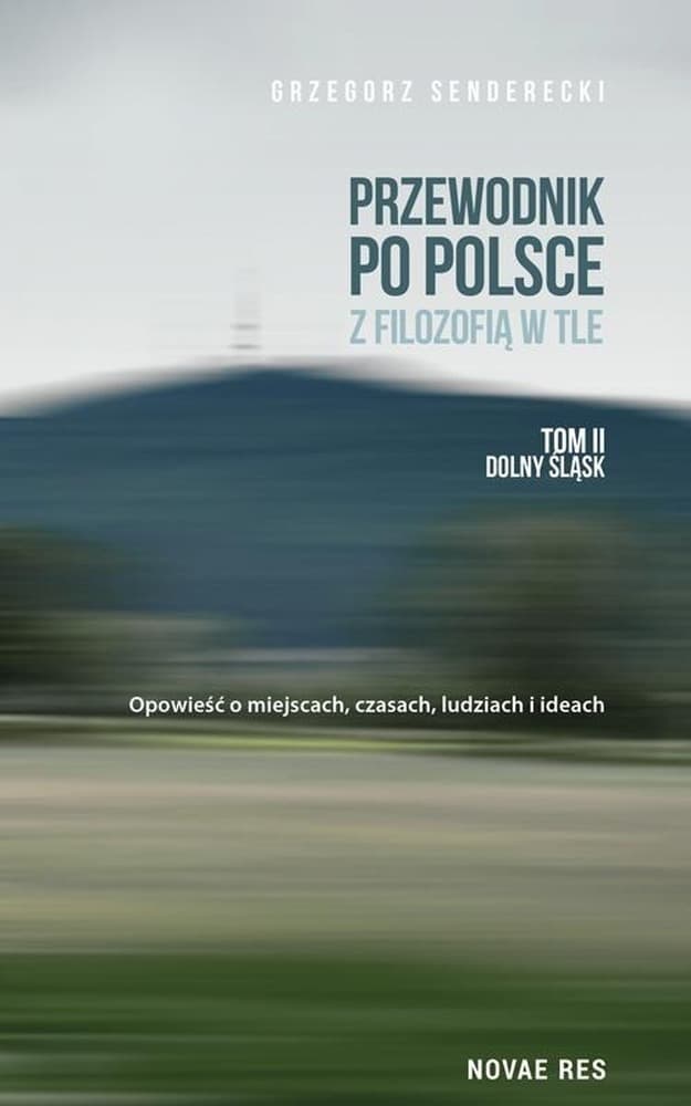 Dolny Śląsk Przewodnik po Polsce Tom 2 - Powieść