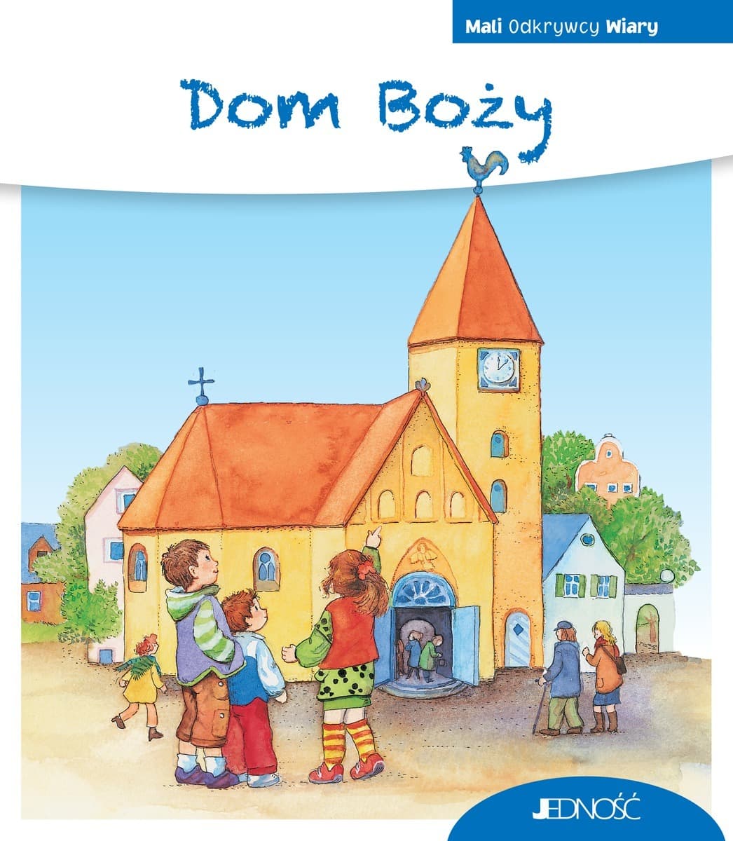 Dom Boży - Mali Odkrywcy Wiary