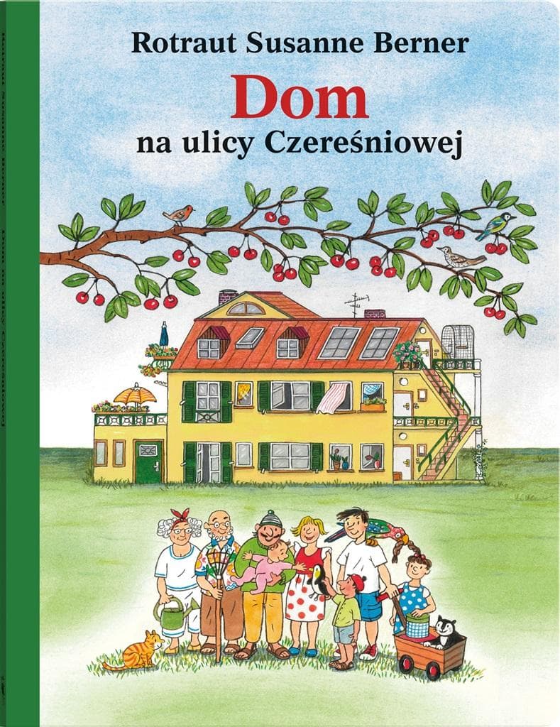 Dom na ulicy Czereśniowej: Wielkoformatowa książka z rymowanym tekstem