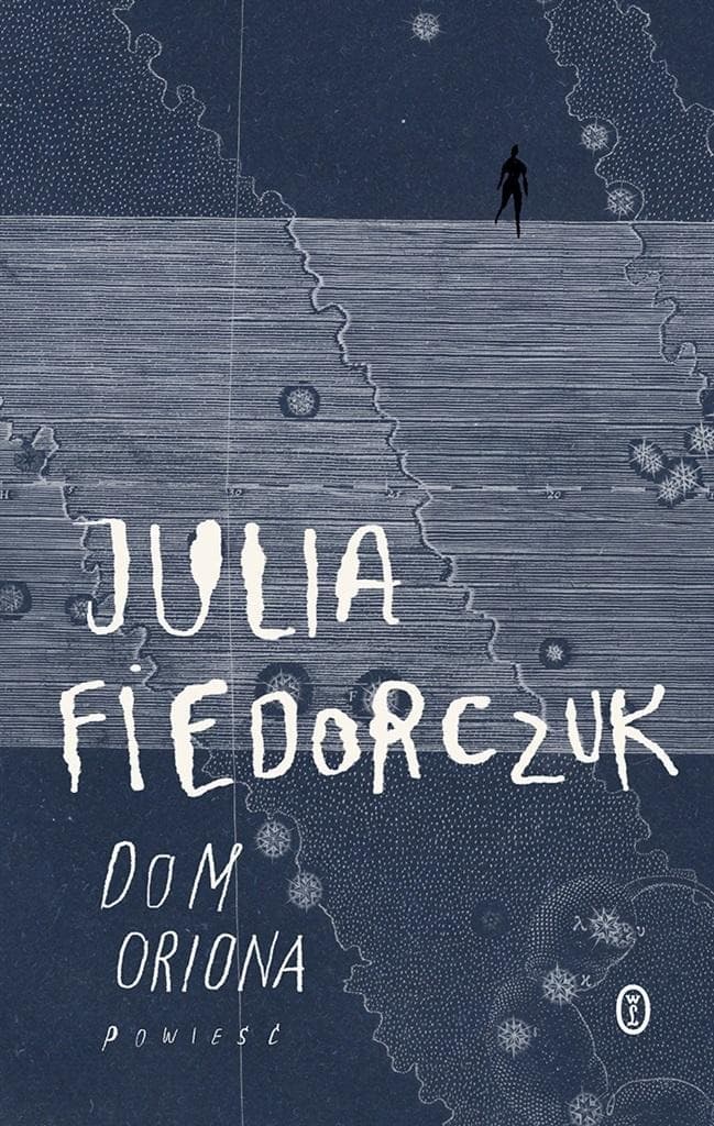 Dom Oriona Julia Fiedorczuk powieść broszurowa 240 stron