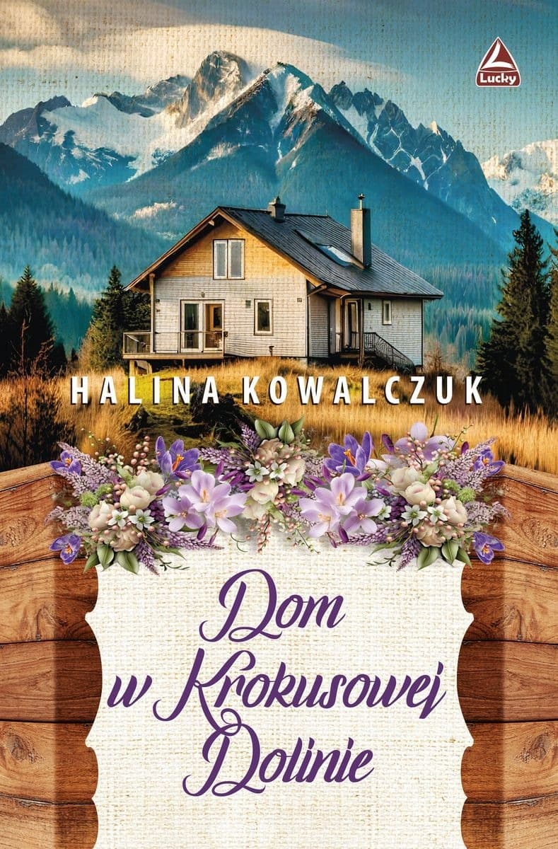 Dom w Krokusowej Dolinie - Powieść obyczajowa