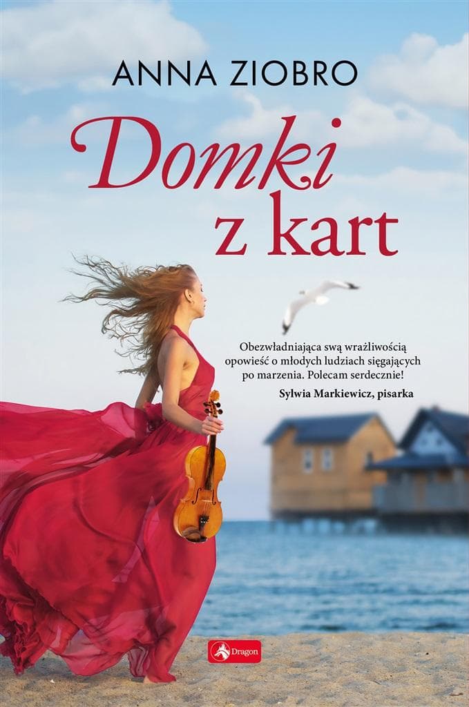 Powieść obyczajowa Domki z kart Anna Ziobro Dragon 320 stron