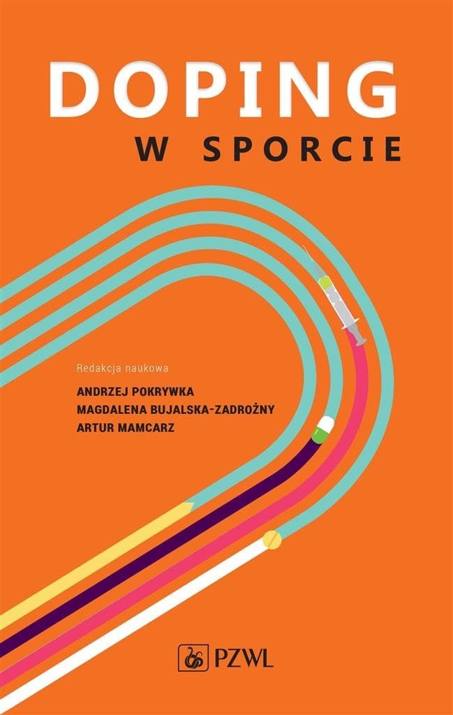 Doping w sporcie - Andrzej Pokrywka. Książka o problematyce dopingu.