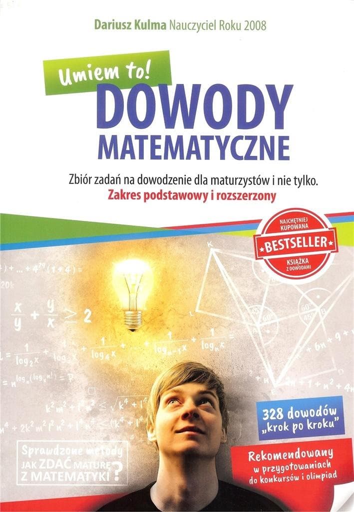 DOWODY MATEMATYCZNE Zbiór Zadań dla Maturzystów