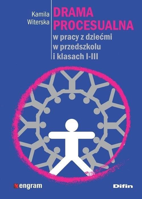 Drama procesualna w edukacji dziecięcej Difin 110 stron