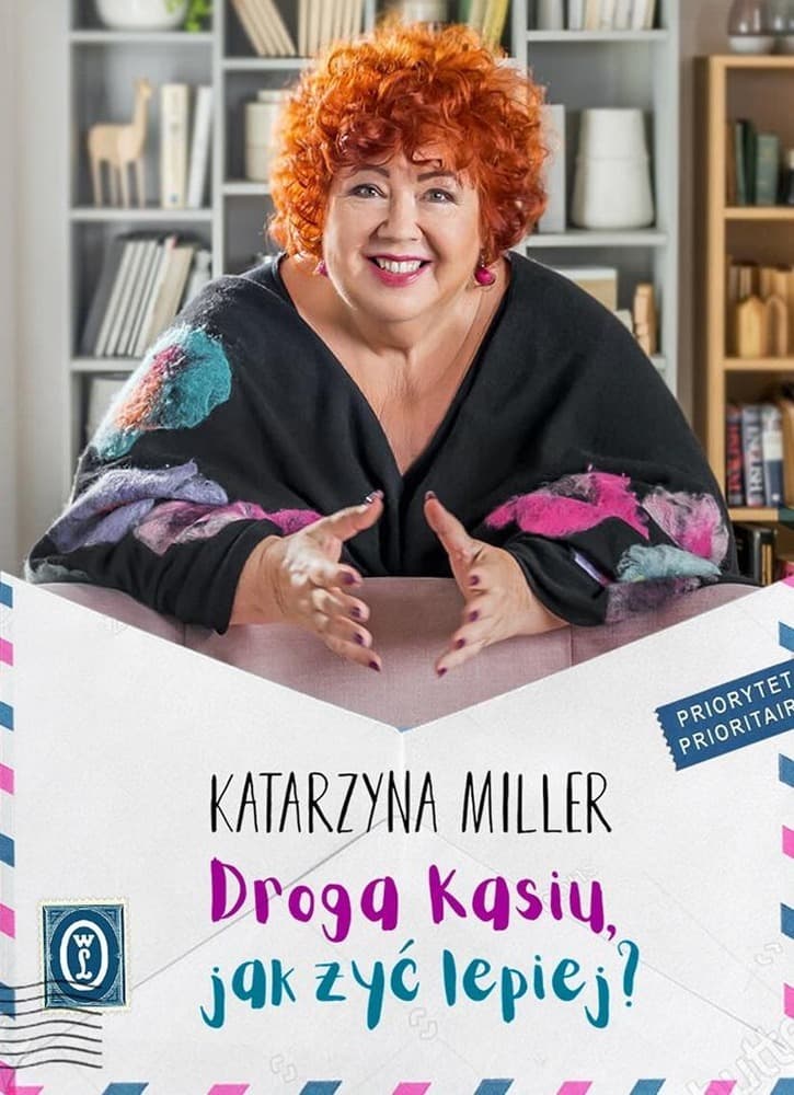 Droga Kasiu, jak żyć lepiej? Poradnik psychologiczny 2024