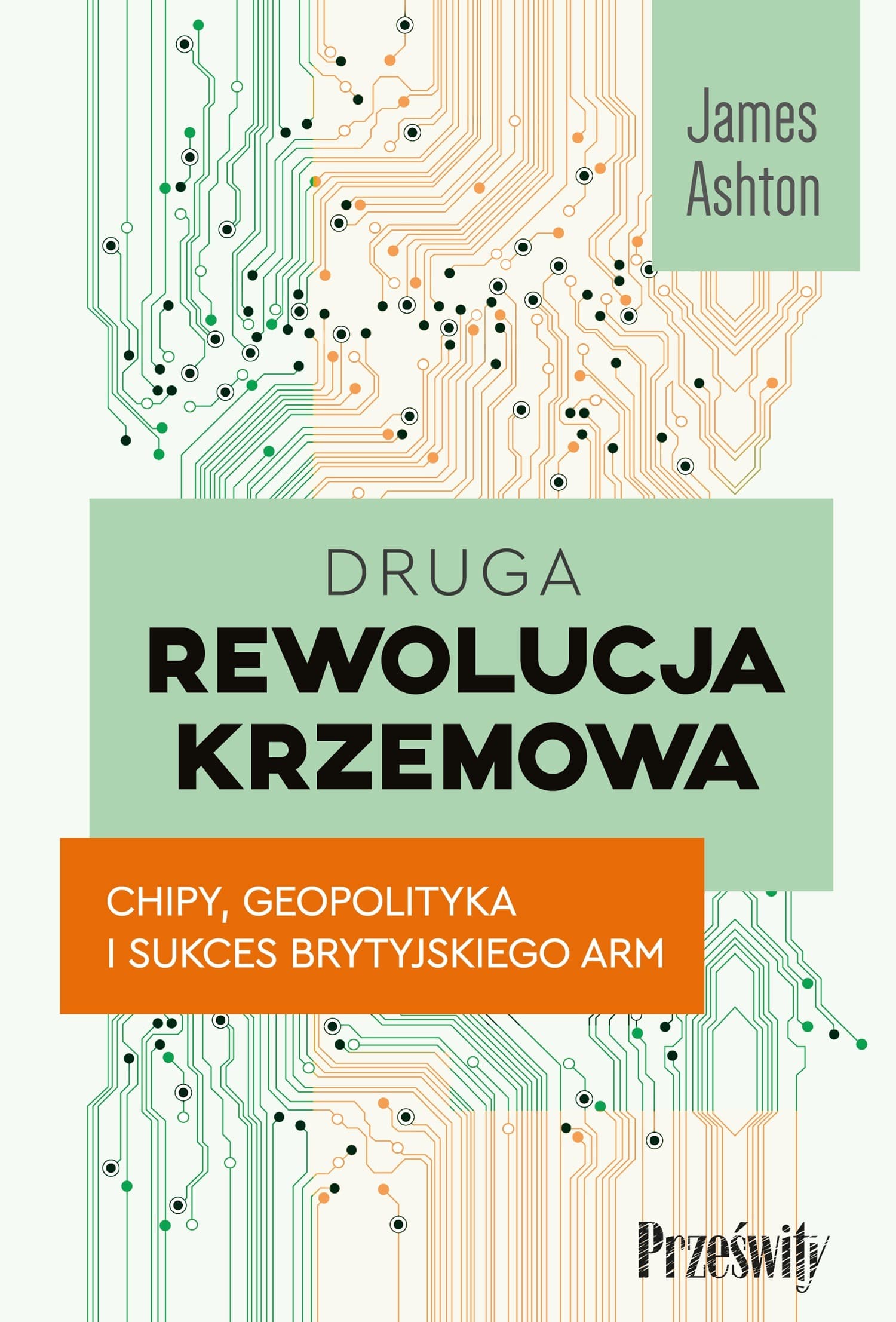 Druga rewolucja krzemowa. Chipy geopolityka i sukces ARM