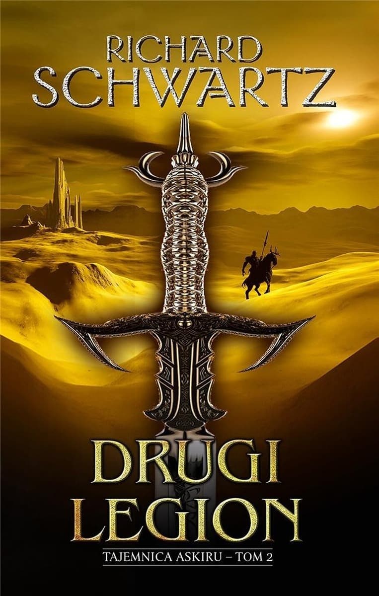 Drugi legion. Tajemnica Askiru. Tom 2