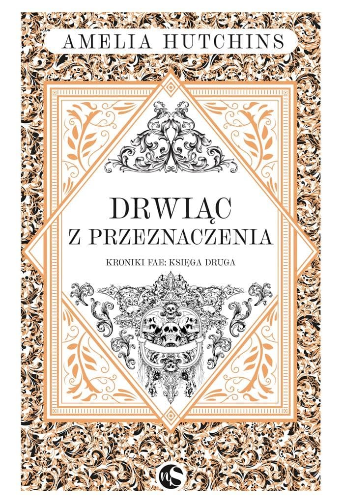Drwiąc z przeznaczenia. Kroniki Fae. Tom 2 - Powieść Fantasy