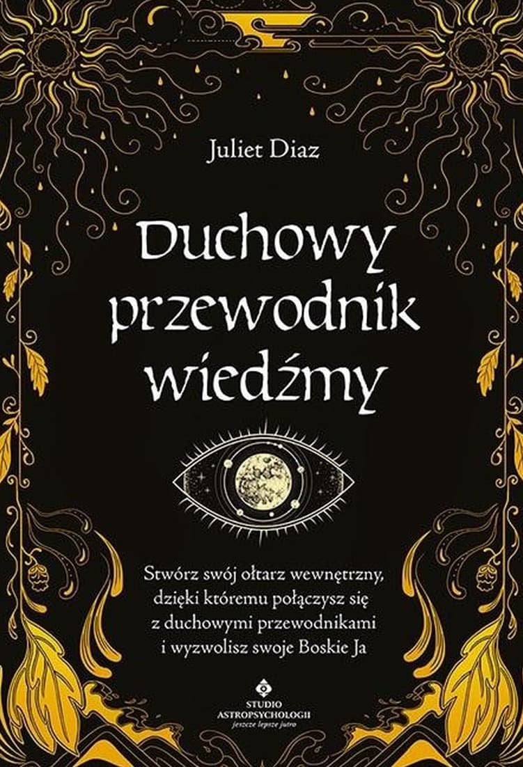 Duchowy przewodnik wiedźmy Stwórz swój wewnętrzny ołtarz
