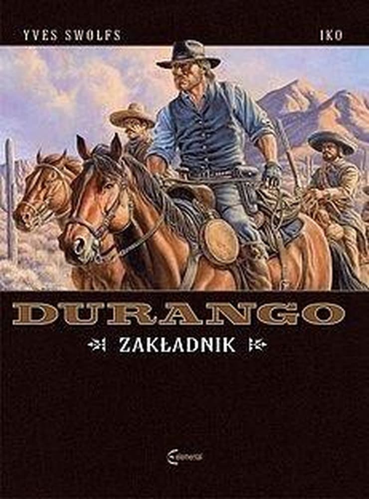 Durango T.18 Zakładnik - Yves Swolfs komiks