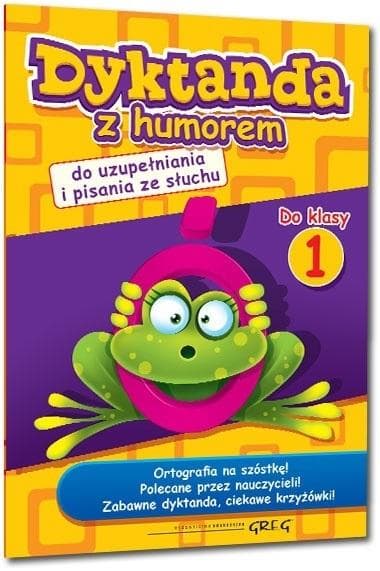 Dyktanda z humorem dla klasy 1 ćwiczenia ortograficzne Greg 2024