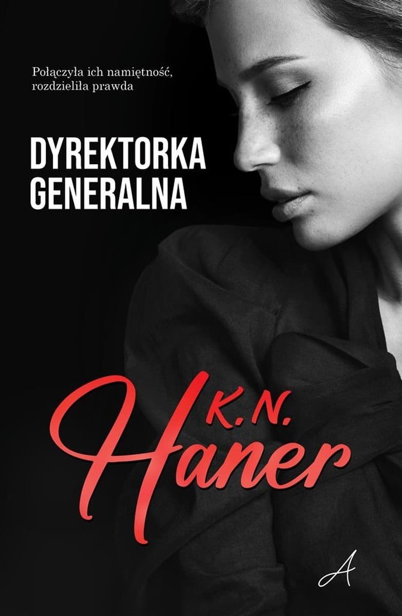 Dyrektorka generalna K.N. Haner - kontynuacja bestsellerowej powieści