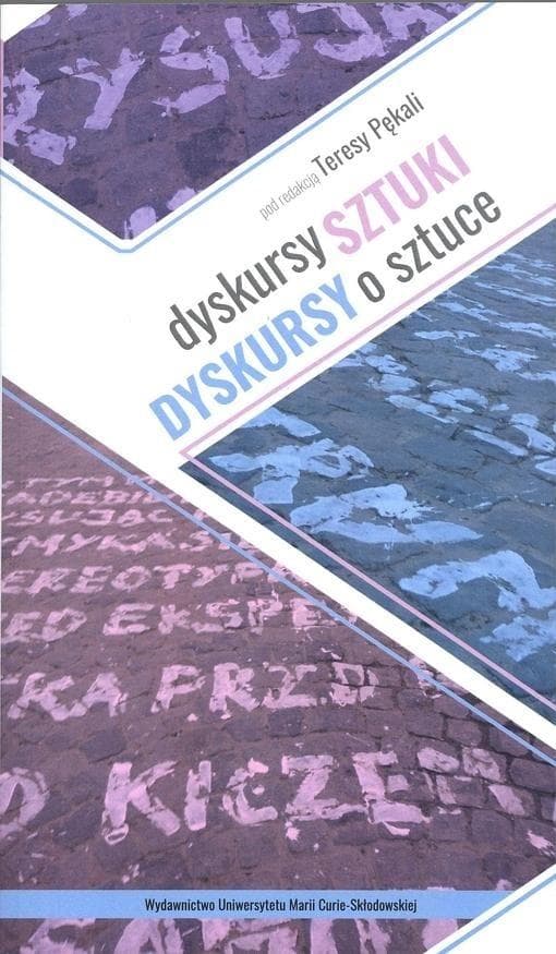 Dyskursy sztuki. Dyskursy o sztuce - praca zbiorowa