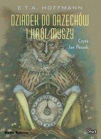 Audiobook Dziadek do orzechów i Król Myszy E.T.A. Hoffmann