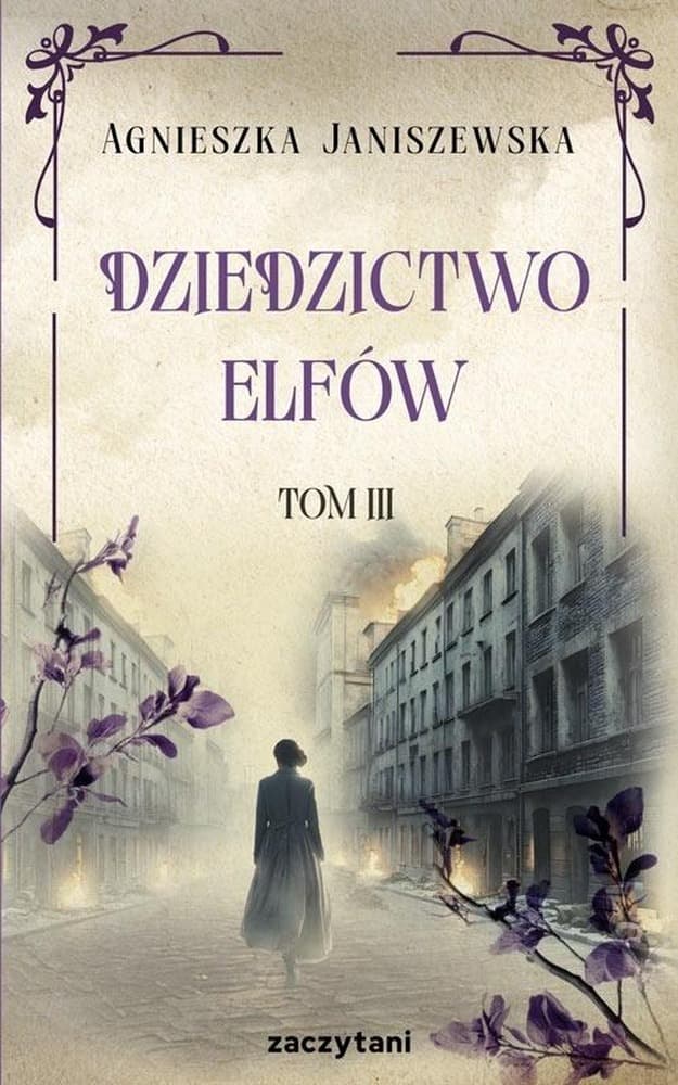 Dziedzictwo elfów. Tom 3. Powieść fantasy