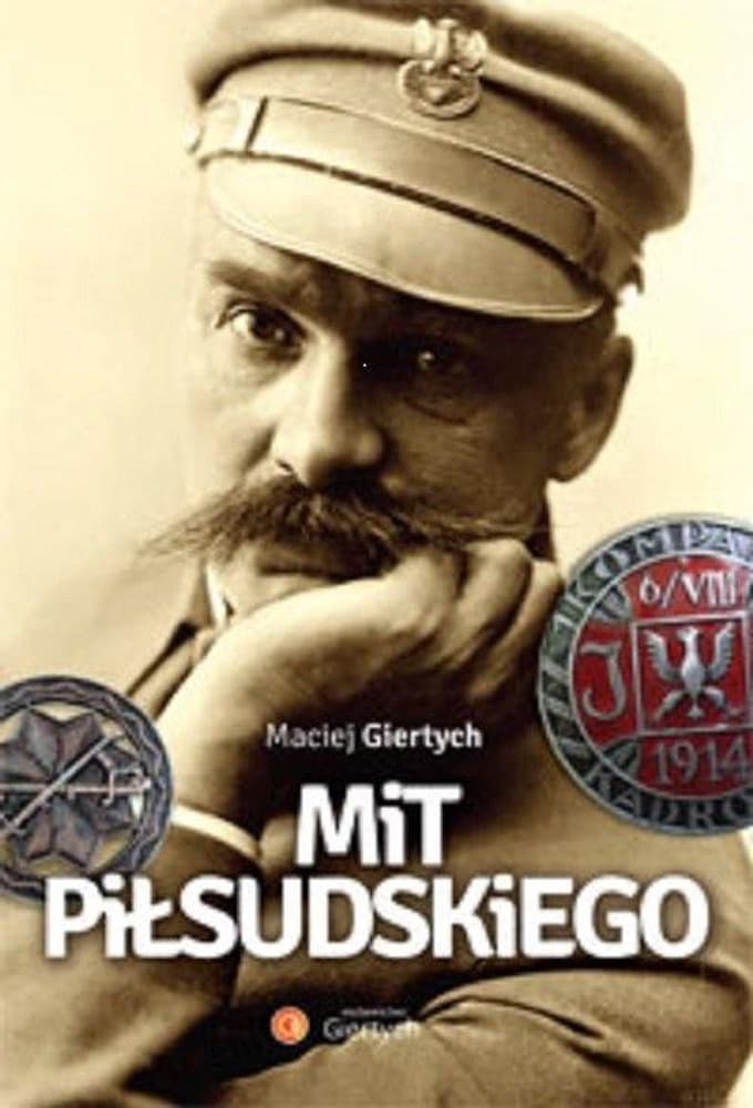 Dzieje Marszałka Józefa Piłsudskiego w ujęciu historycznym