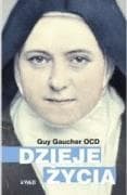 Dzieje życia św. Teresy od Dzieciątka Jezus