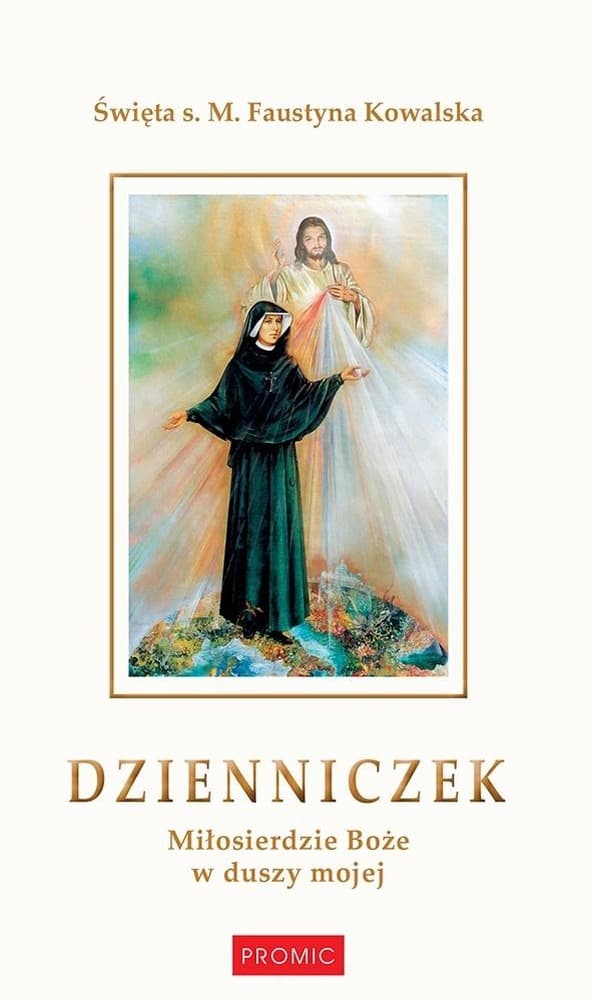 Dzienniczek Siostry Faustyny: Miłosierdzie Boże, duchowość