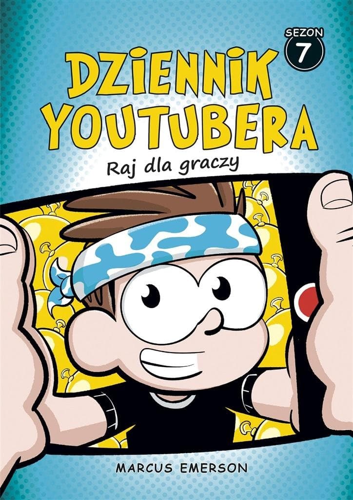 Dziennik Youtubera Tom 7 - Raj dla graczy Muza 2023