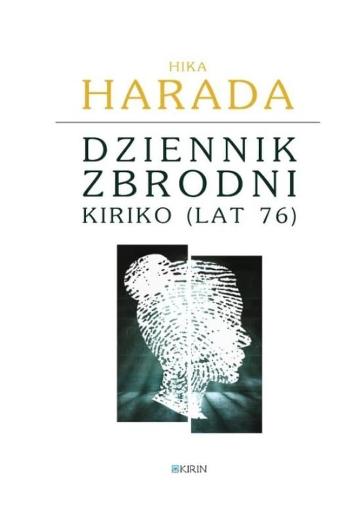 Dziennik zbrodni Kiriko (lat 76) - Powieść kryminalna