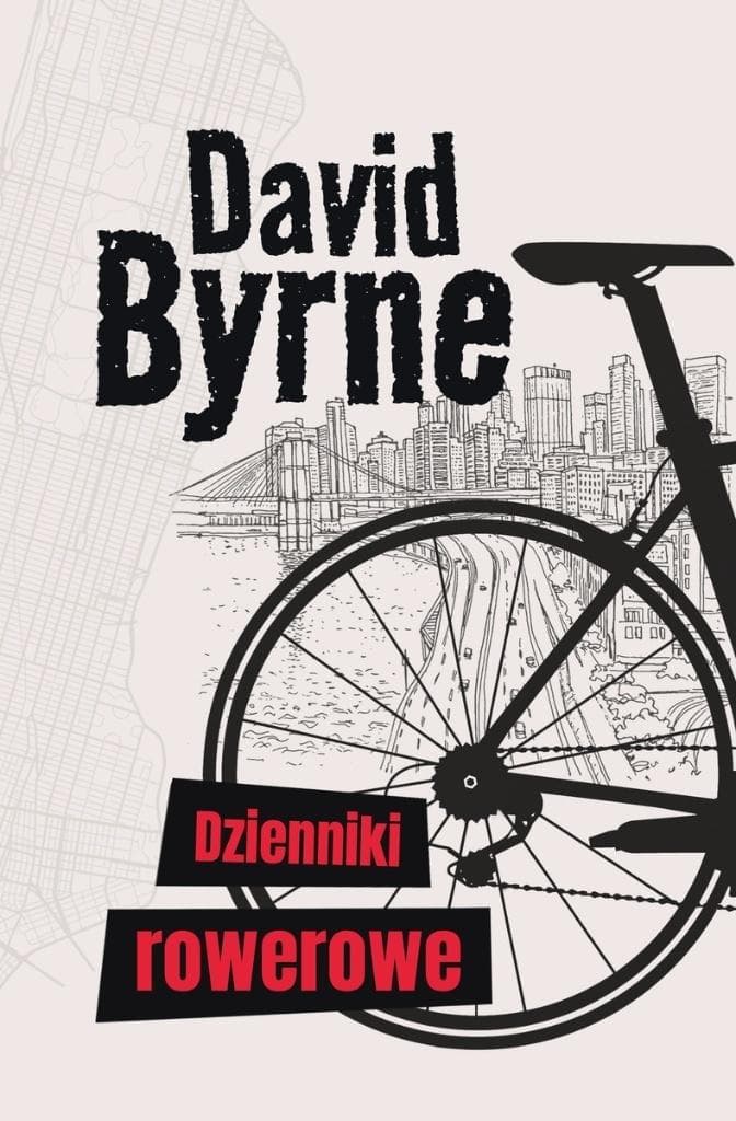 Dziennik podróży rowerem David Byrne