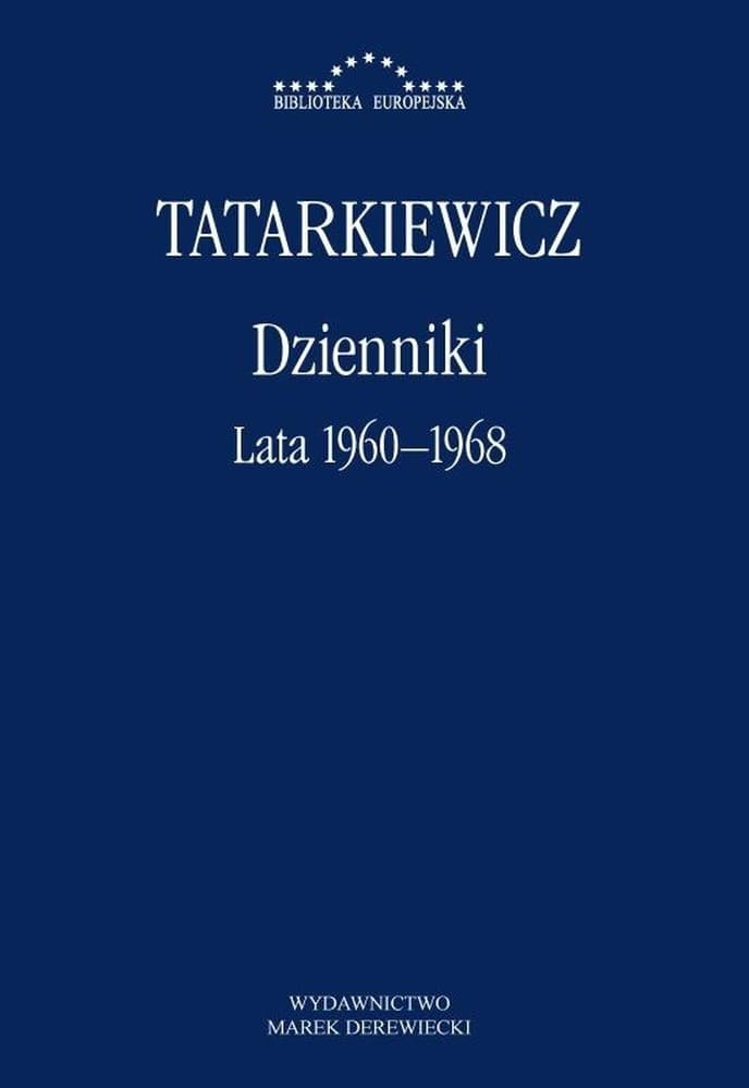 Dzienniki Władysława Tatarkiewicza Tom 2 Lata 1960-1968